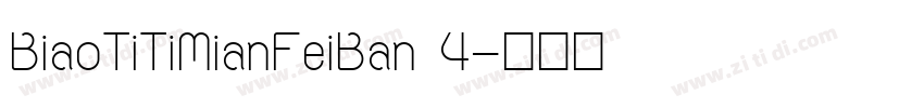 BiaoTiTiMianFeiBan 4字体转换